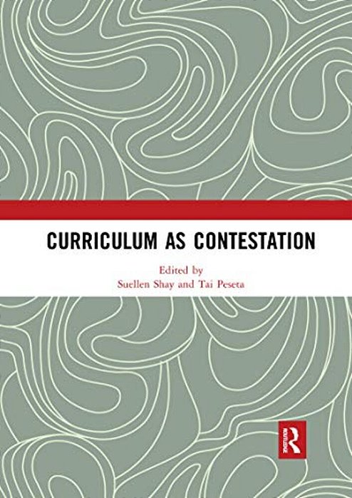 Curriculum As Contestation-..