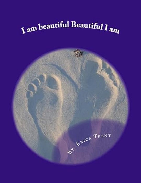 I Am Beautiful Beautiful I Am-..