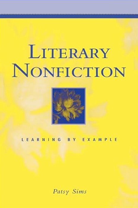 Literary Nonfiction: Learning By Example-..