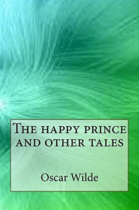 The Happy Prince And Other Tales-..