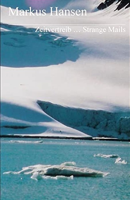 Zeitvertreib... Strange Mails-..