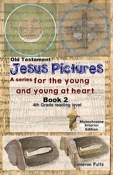 Jesus Pictures: Book 2 (B/W): For The Young And Young At Heart-..