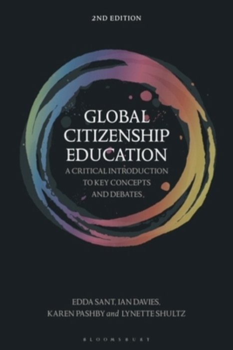 Global Citizenship Education: A Critical Introduction To Key Concepts And Debates-..
