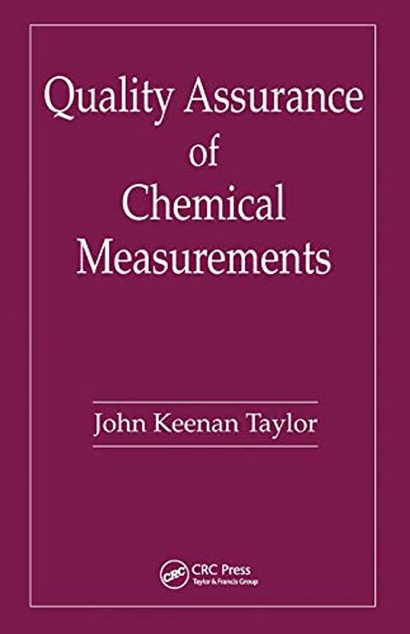 Quality Assurance Of Chemical Measurements-..