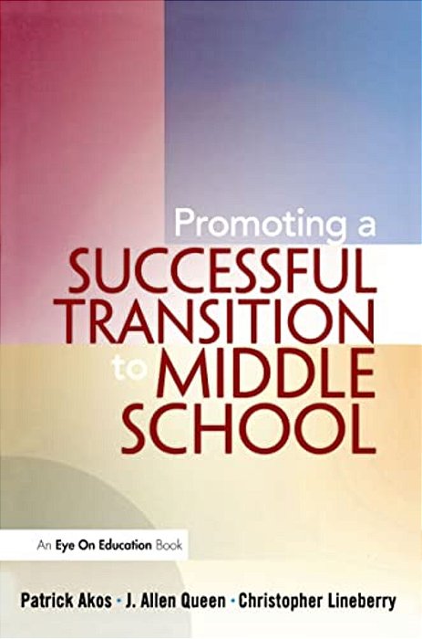 Promoting A Successful Transition To Middle School-..