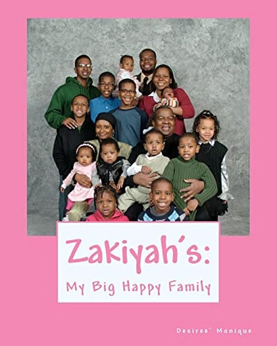 Zakiyah'S: My Big Happy Family-..