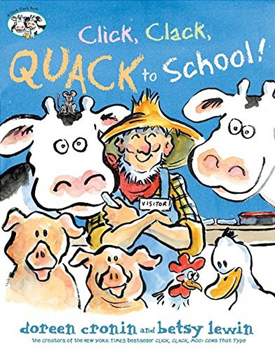 Click, Clack, Quack To School!-..