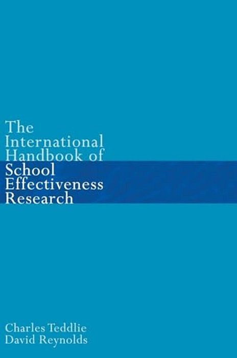 The International Handbook Of School Effectiveness Research-..