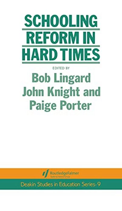 Schooling Reform In Hard Times-..