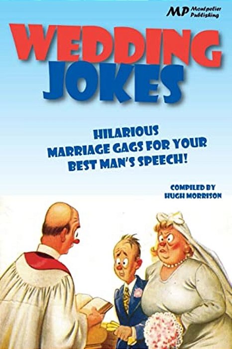 Wedding Jokes: Hilarious Marriage Gags For Your Best Man's Speech!-..
