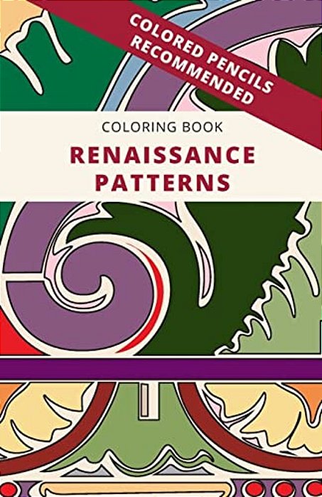 Coloring Book: Renaissance Patterns-..