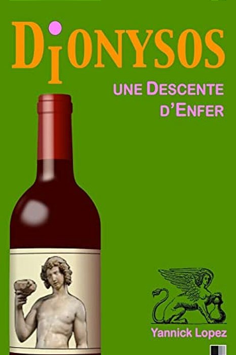 Dionysos. Une Descente D'Enfer. -..