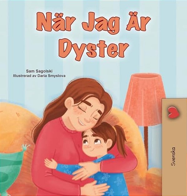 When I Am Gloomy (Swedish Children's Book)-..