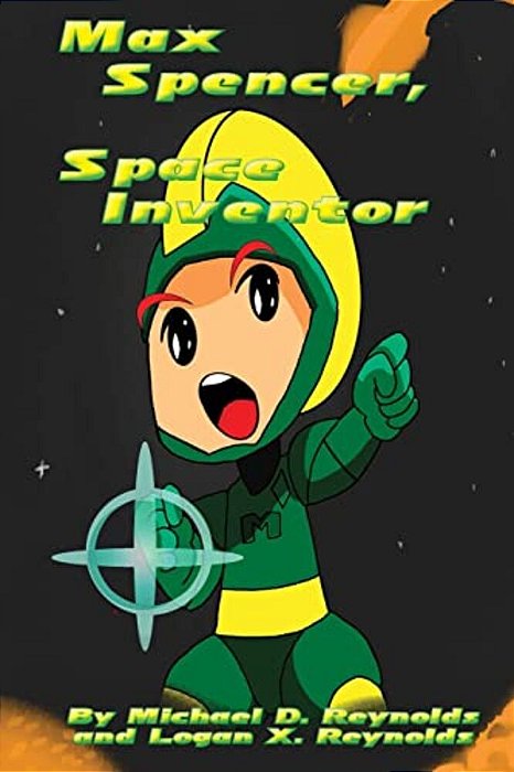Max Spencer, Space Inventor-..