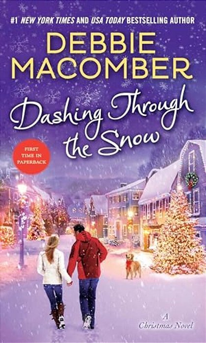 Dashing Through The Snow: A Christmas Novel-..