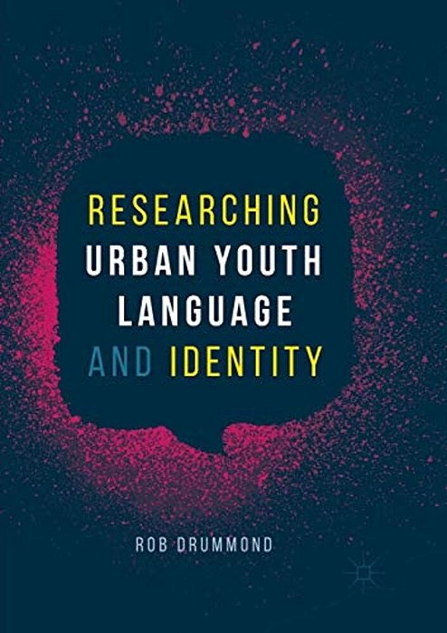 Researching Urban Youth Language And Identity-..