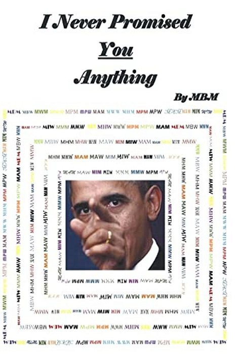 I Never Promised You Anything-..