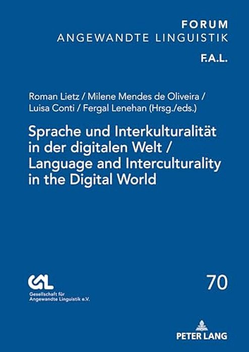 Sprache Und Interkulturalitaet In Der Digitalen Welt/Language And Interculturality In The Digital World-..
