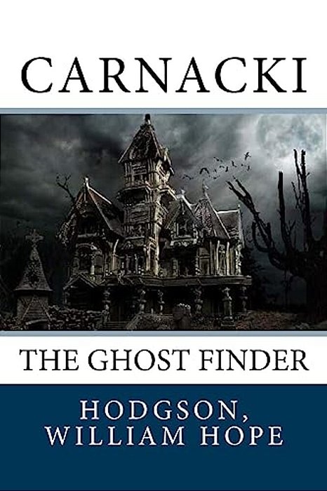 Carnacki: The Ghost Finder-..