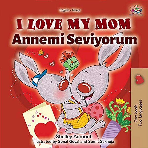 I Love My Mom (English Turkish Bilingual Book)-..