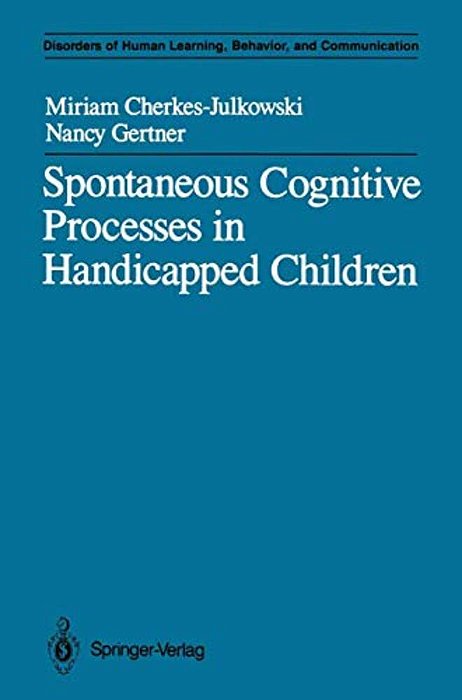 Spontaneous Cognitive Processes In Handicapped Children-..