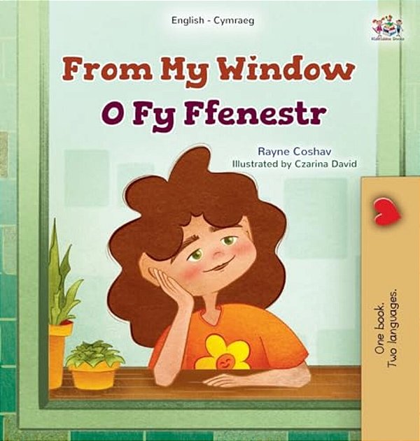 From My Window (English Welsh Bilingual Kids Book)-..