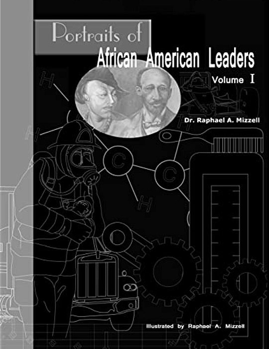 Portraits Of African American Leaders Volume 1-..