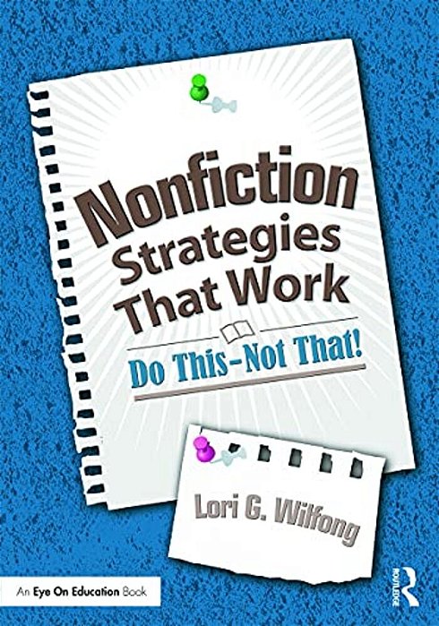 Nonfiction Strategies That Work: Do This--not That!-..
