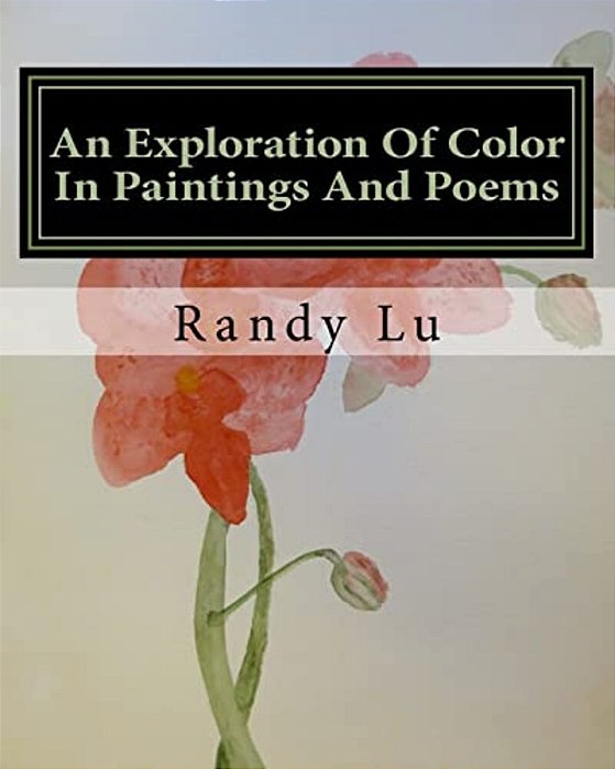 An Exploration Of Color In Paintings And Poems-..