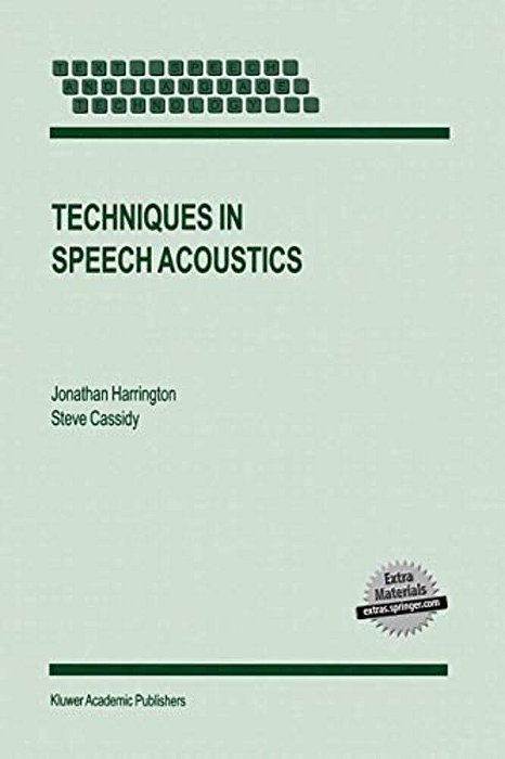 Techniques In Speech Acoustics-..