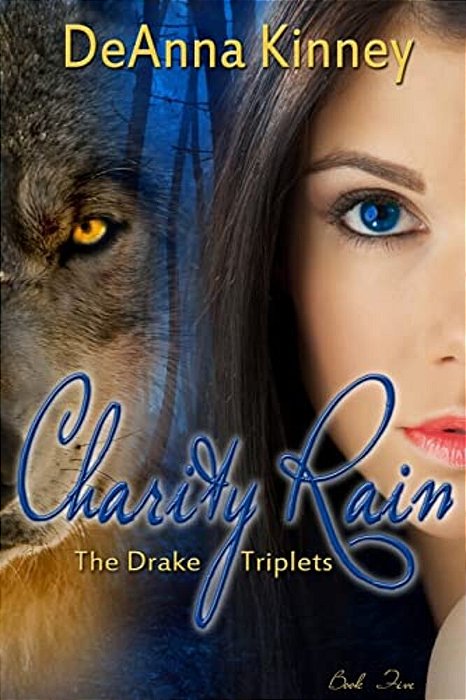 Charity Rain (Charity Series Book 5): The Drake Triplets-..