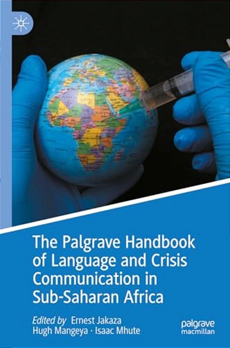 The Palgrave Handbook Of Language And Crisis Communication In Sub-Saharan Africa-..
