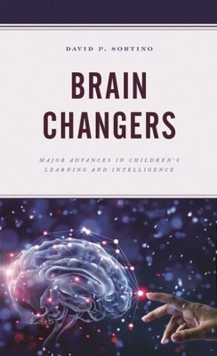Brain Changers: Major Advances In Children's Learning And Intelligence-..