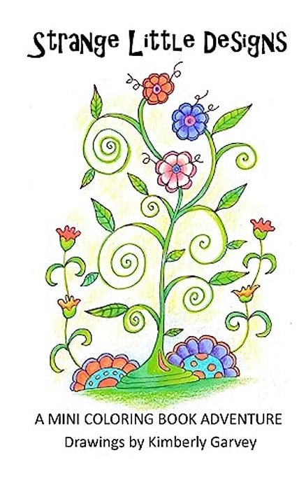 Strange Little Designs: A Mini Coloring Book Adventure-..