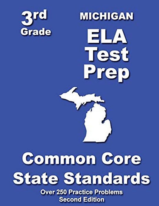 Michigan 3RD Grade Ela Test Prep: Common Core Learning Standards-..