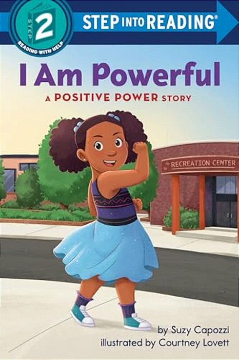 I Am Powerful: A Positive Power Story-..