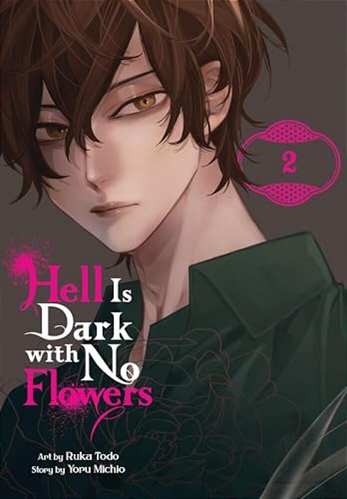 Hell Is Dark With No Flowers, Vol. 2 (Manga)-..