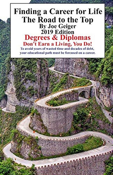 Finding A Career For Life: The Road To The Top-..