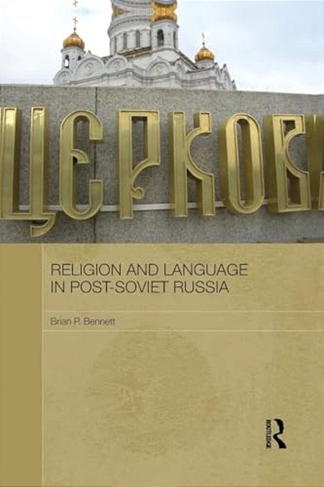 Religion And Language In Post-Soviet Russia-..