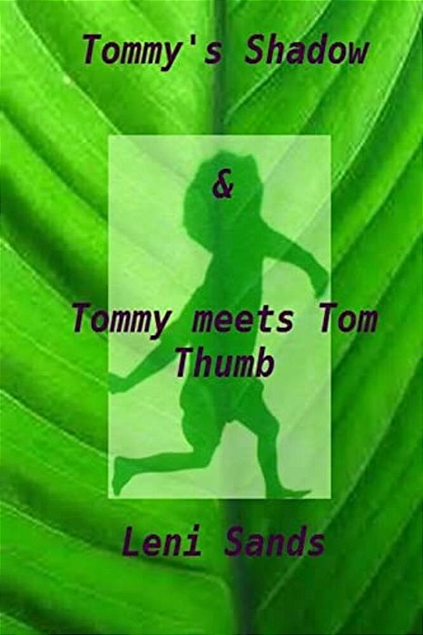 'Tommy's Shadow' & 'Tommy Meets Tom Thumb'-..
