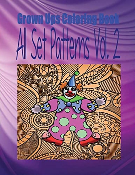 Grown Ups Coloring Book All Set Patterns Vol. 2 Mandalas-..