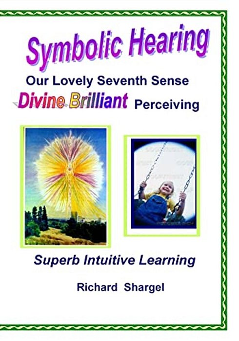 Symbolic Hearing - Our Lovely Seventh Sense: Superb Intuitive Learning-..