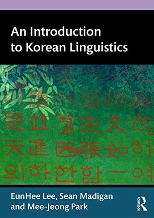 An Introduction To Korean Linguistics-..
