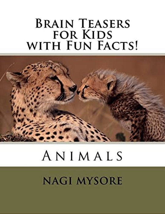Brain Teasers For Kids - Animals: With Fun Facts!-..