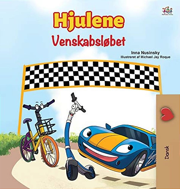 The Wheels -The Friendship Race (Danish Children's Book)-..