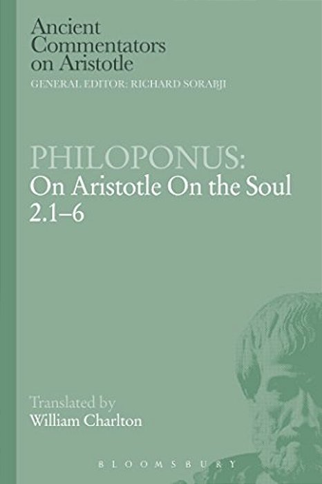 Philoponus: On Aristotle On The Soul 2.1-6-..