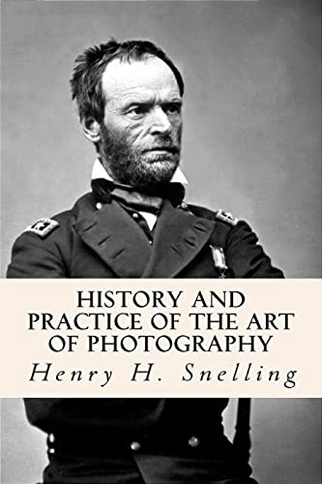 History And Practice Of The Art Of Photography-..