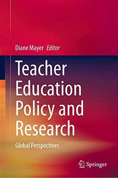 Teacher Education Policy And Research: Global Perspectives-..