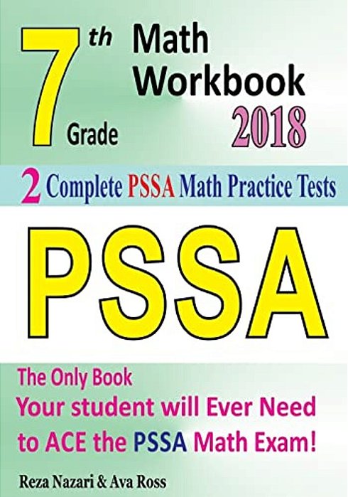 7Th Grade Pssa Math Workbook 2018: The Most Comprehensive Review For The Math Section Of The Pssa Test-..