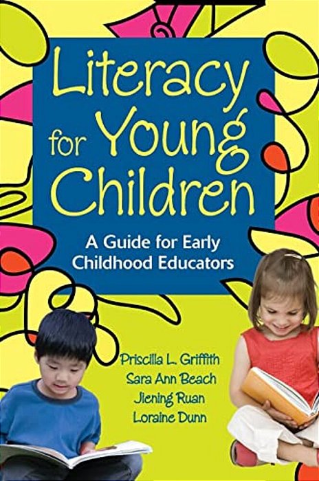 Literacy For Young Children: A Guide For Early Childhood Educators-..